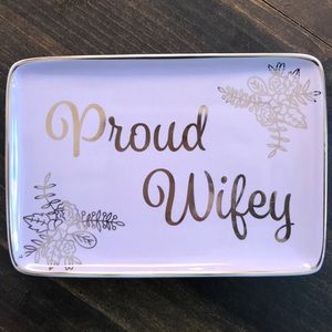 Proud wifey jewelry dish